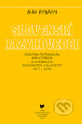 Kniha: Slovenskí jazykovedci (2011 - 2015) (Júlia Behýlová). VEDA, 2018 Kniha: Slovenskí jazykovedci (2011 - 2015) (Júlia Behýlová). VEDA, 2018