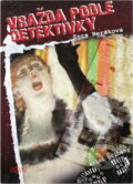 Kniha: Vražda podle detektivky (Zora Beráková). , 2008 Kniha: Vražda podle detektivky (Zora Beráková). , 2008