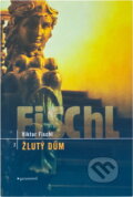 Kniha: Žlutý dům (Viktor Fischl). Garamond, 2003 Kniha: Žlutý dům (Viktor Fischl). Garamond, 2003