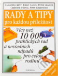 Kniha: Rady a tipy pro každou příležitost (Kent; Cassel, Kent, Cassel a Cassandra Kent). Kniha: Rady a tipy pro každou příležitost (Kent; Cassel, Kent, Cassel a Cassandra Kent).