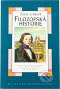 Kniha: Filozofská historie (Alois Jirásek, Alois Jirásek; Petr Urban a Jirásek Alois). Albatros SK, 2007 Kniha: Filozofská historie (Alois Jirásek, Alois Jirásek; Petr Urban a Jirásek Alois). Albatros SK, 2007