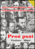 Kniha: Proč psát (Vladimír Mikeš). ISV, 2005 Kniha: Proč psát (Vladimír Mikeš). ISV, 2005
