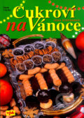 Kniha: Cukroví na vánoce (Věra Štěpánská). V.P.K., 2005 Kniha: Cukroví na vánoce (Věra Štěpánská). V.P.K., 2005