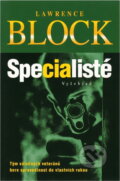Kniha: Specialisté (Lawrence Block). Vyšehrad Kniha: Specialisté (Lawrence Block). Vyšehrad