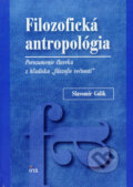 Kniha: Filozofická antropológia (Slavomír Gálik). IRIS, 2008 Kniha: Filozofická antropológia (Slavomír Gálik). IRIS, 2008