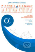 Kniha: Riešenie príkladov z matematiky + príloha (Ján Kováčik a kolektív), 2001 Kniha: Riešenie príkladov z matematiky + príloha (Ján Kováčik a kolektív), 2001