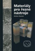 Kniha: Materiály pro řezné nástroje (Anton Humár). MM publishing, 2008 Kniha: Materiály pro řezné nástroje (Anton Humár). MM publishing, 2008