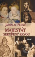 Kniha: Majestát skropený krvou (Jaroslav Perniš), 2008 Kniha: Majestát skropený krvou (Jaroslav Perniš), 2008