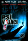 Film: Psí vojaci (Neil Marshall) (). Hollywood, 2002 Film: Psí vojaci (Neil Marshall) (). Hollywood, 2002