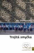Kniha: Trojitá smyčka (Kit Ehrmanová). Olympia, 2008 Kniha: Trojitá smyčka (Kit Ehrmanová). Olympia, 2008