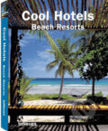 Kniha: Cool Hotels Beach Resorts (Te Neues). Te Neues, 2008 Kniha: Cool Hotels Beach Resorts (Te Neues). Te Neues, 2008