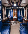 Kniha: Luxury Trains (Te Neues). Te Neues, 2008 Kniha: Luxury Trains (Te Neues). Te Neues, 2008