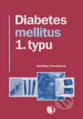Kniha: Diabetes mellitus 1. typu (Jindřiška Perušičová). GEUM, 2008 Kniha: Diabetes mellitus 1. typu (Jindřiška Perušičová). GEUM, 2008