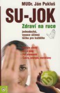 Su-jok - zdraví na ruce - Ján Pukluš, 2008