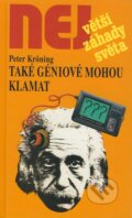 Kniha: Také géniové mohou klamat (Peter Kröning). Dialog, 2004 Kniha: Také géniové mohou klamat (Peter Kröning). Dialog, 2004