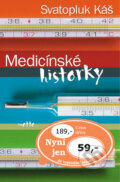 Kniha: Medicínské historky (Svatopluk Káš) Kniha: Medicínské historky (Svatopluk Káš)