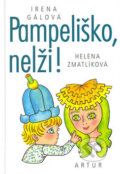 Kniha: Pampeliško, nelži! (Irena Gálová). Artur, 2008 Kniha: Pampeliško, nelži! (Irena Gálová). Artur, 2008