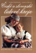 Kniha: České a slovenské lidové kroje (Jitka Staňková a Ludvík Baran). Ottovo nakladatelství, 2008 Kniha: České a slovenské lidové kroje (Jitka Staňková a Ludvík Baran). Ottovo nakladatelství, 2008