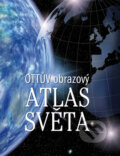 Kniha: Ottův obrazový atlas světa (Ottovo nakladatelství). Ottovo nakladatelství Kniha: Ottův obrazový atlas světa (Ottovo nakladatelství). Ottovo nakladatelství