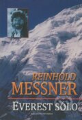 Kniha: Everest sólo (Reinhold Messner). Brána, 2008 Kniha: Everest sólo (Reinhold Messner). Brána, 2008