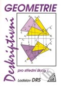 Kniha: Deskriptivní geometrie pro střední školy I (Ladislav Drs). Spoločnosť Prometheus Kniha: Deskriptivní geometrie pro střední školy I (Ladislav Drs). Spoločnosť Prometheus