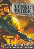 Kniha: Těsně vedle (Nathaniel Fick). Jota, 2008 Kniha: Těsně vedle (Nathaniel Fick). Jota, 2008