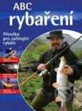 Kniha: ABC rybaření (Svojtka&Co.). Svojtka&Co., 2008 Kniha: ABC rybaření (Svojtka&Co.). Svojtka&Co., 2008