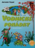 Kniha: Vodnické pohádky (Jaromír Sypal). Brána, 2008 Kniha: Vodnické pohádky (Jaromír Sypal). Brána, 2008