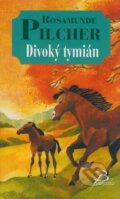Kniha: Divoký tymián (Rosamunde Pilcher). Baronet, 2008 Kniha: Divoký tymián (Rosamunde Pilcher). Baronet, 2008