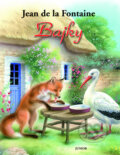 Kniha: Bajky (Jean de La Fontaine). Nakladatelství Junior, 2008 Kniha: Bajky (Jean de La Fontaine). Nakladatelství Junior, 2008