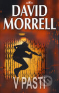 Kniha: V pasti (David Morrell). Alpress, 2008 Kniha: V pasti (David Morrell). Alpress, 2008