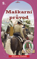 Kniha: Maškarní průvod (Allison Estes). Alpress, 2008 Kniha: Maškarní průvod (Allison Estes). Alpress, 2008