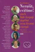 Kniha: Nerušit, cvičíme! (Eva Zelinková). Práh, 2008 Kniha: Nerušit, cvičíme! (Eva Zelinková). Práh, 2008