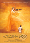 Kniha: Kouzelná láska (Marianne Williamson). Synergie, 2008 Kniha: Kouzelná láska (Marianne Williamson). Synergie, 2008