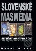 Kniha: Slovenské masmédiá (Pavol Dinka). Vydavateľstvo Spolku slovenských spisovateľov, 2008 Kniha: Slovenské masmédiá (Pavol Dinka). Vydavateľstvo Spolku slovenských spisovateľov, 2008