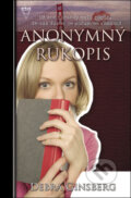 Kniha: Anonymný rukopis (Debra Ginsberg), 2008 Kniha: Anonymný rukopis (Debra Ginsberg), 2008