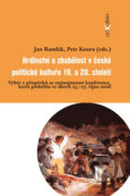 Hrdinství a zbabělost v české politické kultuře 19. a 20. století - Jan Randák, Petr Koura, 2008