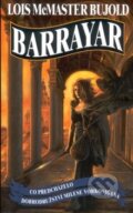 Kniha: Barrayar (Lois McMaster Bujold). Talpress, 2008 Kniha: Barrayar (Lois McMaster Bujold). Talpress, 2008