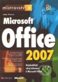 Kniha: Mistrovství v Microsoft Office 2007 (John Pierce). Computer Press, 2008 Kniha: Mistrovství v Microsoft Office 2007 (John Pierce). Computer Press, 2008