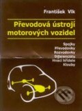 Převodová ústrojí motorových vozidel - František Vlk, František Vlk