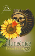 Kniha: Slunečnice (Richard Paul Evans). Baronet, 2008 Kniha: Slunečnice (Richard Paul Evans). Baronet, 2008