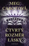 Kniha: Čtvrtý rozměr lásky (Meg Cabot), 2006 Kniha: Čtvrtý rozměr lásky (Meg Cabot), 2006