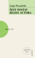 Kniha: Šest postav hledá autora (Luigi Pirandello). Artur, 2008 Kniha: Šest postav hledá autora (Luigi Pirandello). Artur, 2008