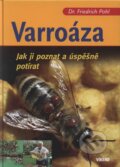 Kniha: Varroáza (Friedrich Pohl). Víkend, 2008 Kniha: Varroáza (Friedrich Pohl). Víkend, 2008