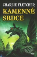 Kniha: Kamenné srdce (Charlie Fletcher). Víkend, 2008 Kniha: Kamenné srdce (Charlie Fletcher). Víkend, 2008