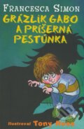 Kniha: Grázlik Gabo a príšerná pestúnka (Francesca Simon). Slovart, 2008 Kniha: Grázlik Gabo a príšerná pestúnka (Francesca Simon). Slovart, 2008