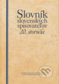 Kniha: Slovník slovenských spisovateľov 20. storočia (Autorský kolektív). Slovenské literárne centrum, 2008 Kniha: Slovník slovenských spisovateľov 20. storočia (Autorský kolektív). Slovenské literárne centrum, 2008