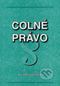 Kniha: Colné právo (Karin Prievozníková). Knižné centrum, 2008 Kniha: Colné právo (Karin Prievozníková). Knižné centrum, 2008