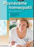 Kniha: Poznáváme homeopatii (Ilona Ludvíková, Kateřina Formánková a Miriam Kabelková). Grada, 2008 Kniha: Poznáváme homeopatii (Ilona Ludvíková, Kateřina Formánková a Miriam Kabelková). Grada, 2008