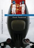 Kniha: Program pro přeživší (Chuck Palahniuk). Odeon CZ, 2008 Kniha: Program pro přeživší (Chuck Palahniuk). Odeon CZ, 2008